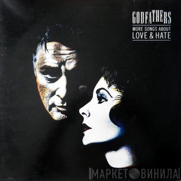 The Godfathers - More Songs About Love &amp; Hate