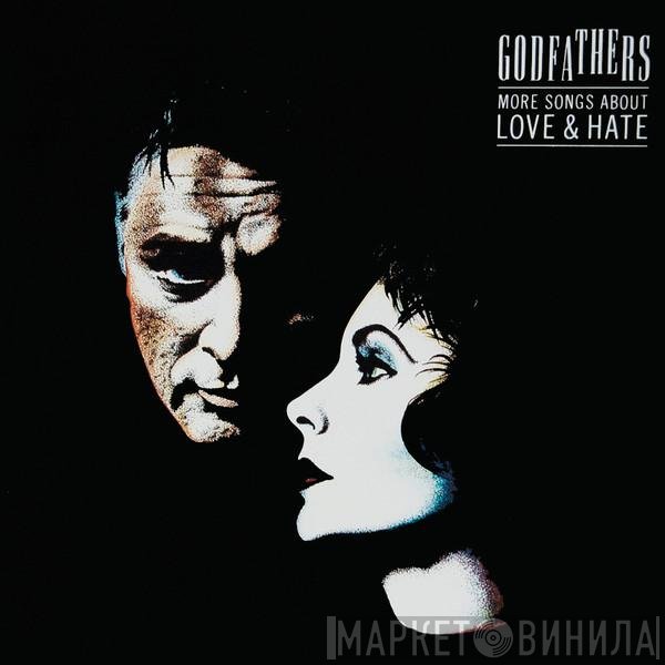 The Godfathers - More Songs About Love & Hate