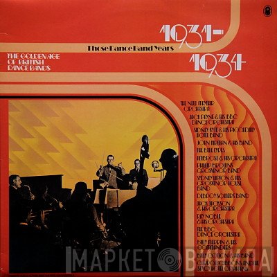  - The Golden Age Of British Dance Bands 1931-1934