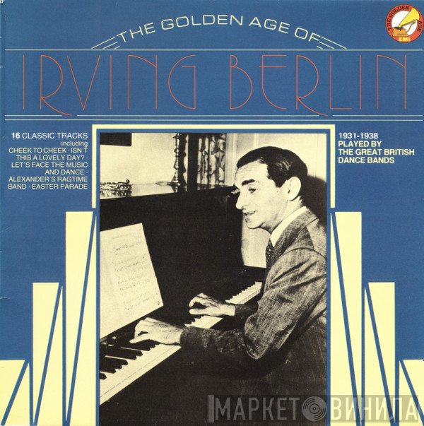  - The Golden Age Of Irving Berlin