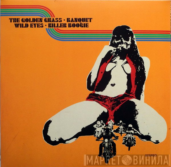 The Golden Grass, Killer Boogie, Banquet , Wild Eyes  - 4-Way Split Vol. 2