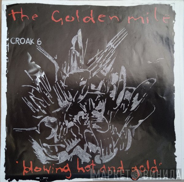 The Golden Mile - Blowing Hot And Gold