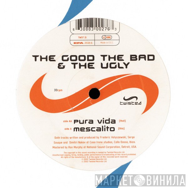 The Good, The Bad, & The Ugly - Mescalito / Pura Vida