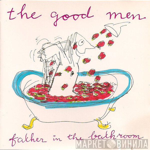 The Good Men  - Father In The Bathroom