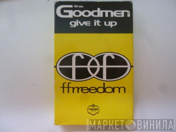 The Good Men - Give It Up