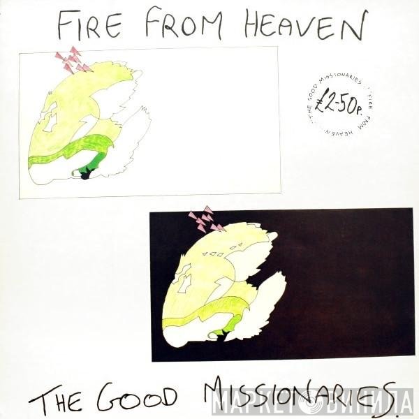 The Good Missionaries  - Fire From Heaven