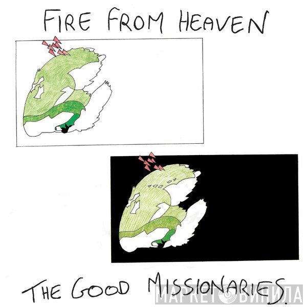 The Good Missionaries - Fire From Heaven