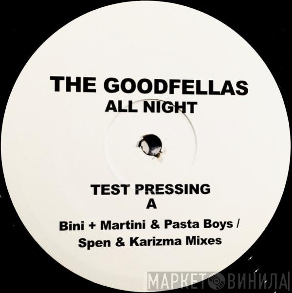 The Goodfellas  - All Night