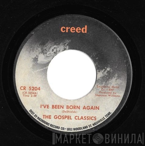 The Gospel Classics - I've Been Born Again / Don't Let Hate Tear It Down