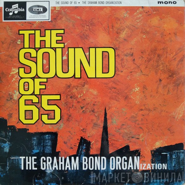 The Graham Bond Organization - The Sound Of 65