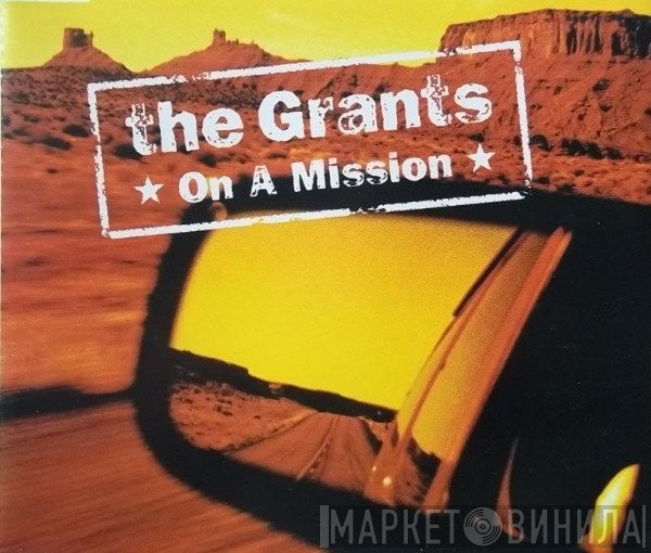 The Grants - On A Mission