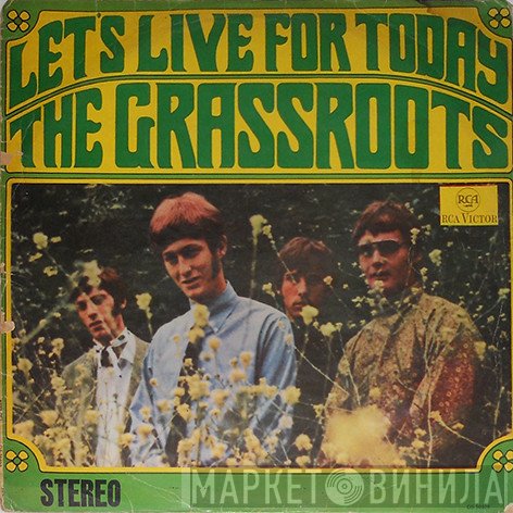 The Grass Roots  - Let's Live For Today