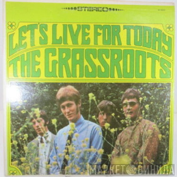 The Grass Roots  - Let's Live For Today