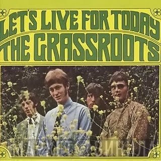The Grass Roots  - Let's Live For Today