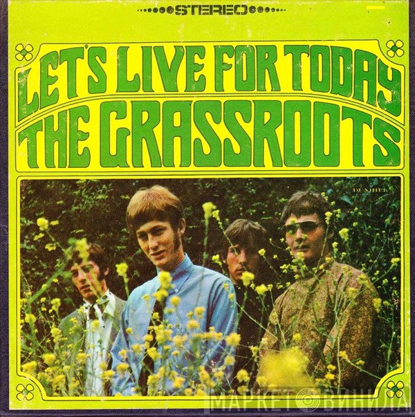 The Grass Roots  - Let's Live For Today