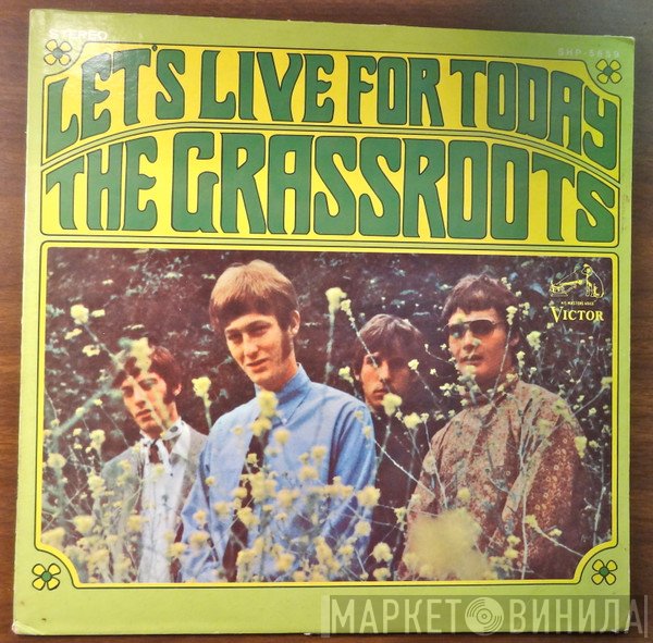 The Grass Roots  - Let's Live For Today
