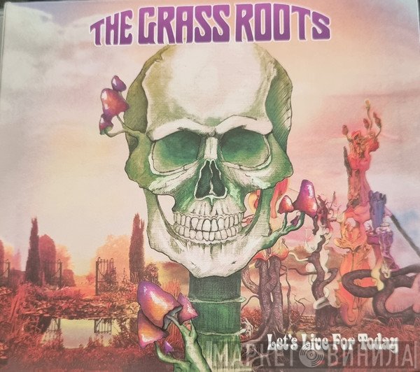 The Grass Roots  - Let's Live For Today