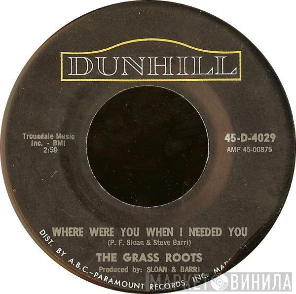 The Grass Roots - Where Were You When I Needed You / (These Are) Bad Times