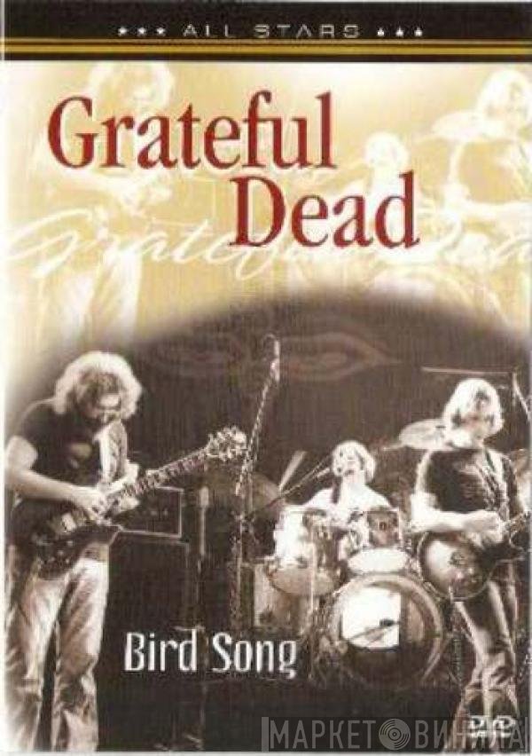 The Grateful Dead  - Bird Song