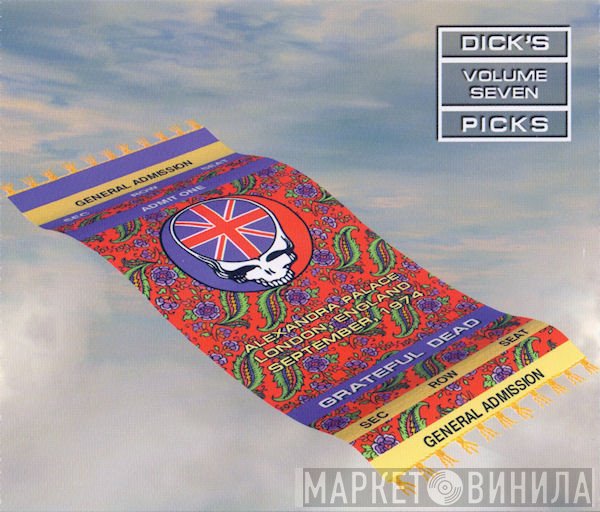 The Grateful Dead - Dick's Picks Volume Seven: Alexandra Palace, London, England - September 1974