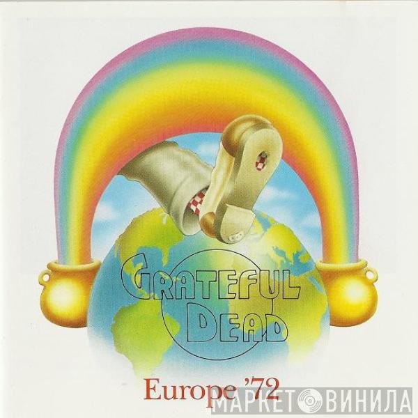 The Grateful Dead - Europe '72
