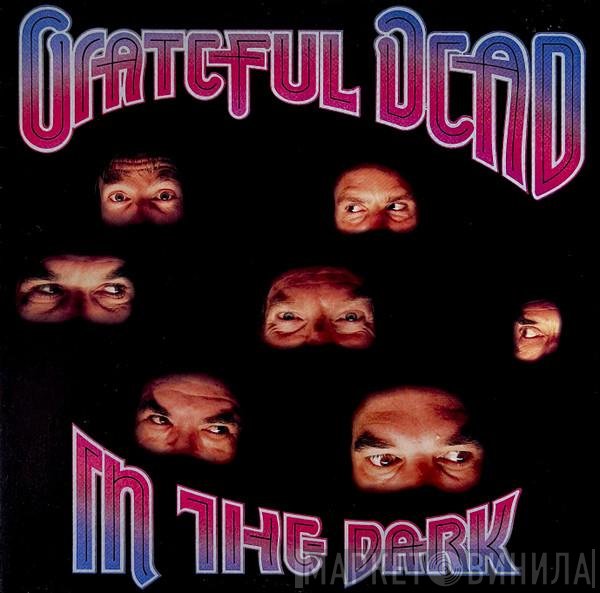 The Grateful Dead  - In The Dark