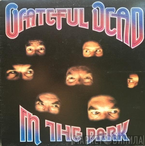 The Grateful Dead  - In The Dark