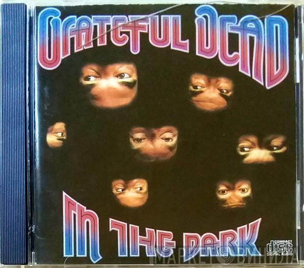 The Grateful Dead  - In The Dark