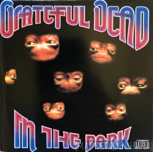 The Grateful Dead  - In The Dark