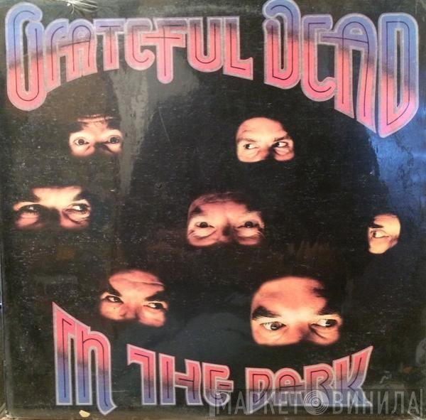 The Grateful Dead  - In The Dark