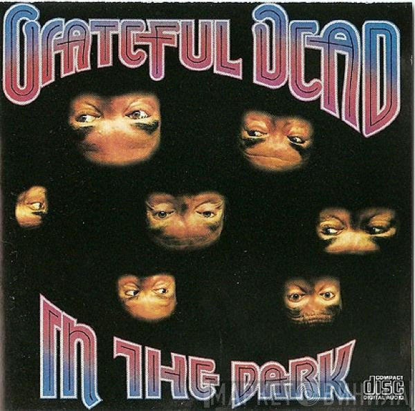 The Grateful Dead  - In The Dark