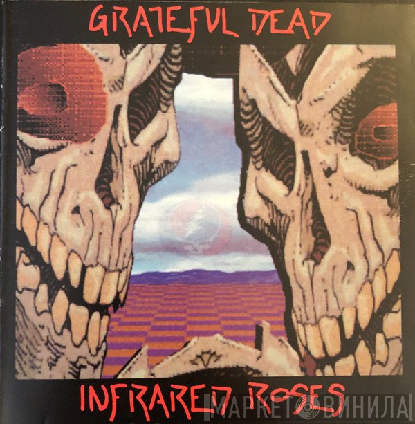 The Grateful Dead  - Infrared Roses