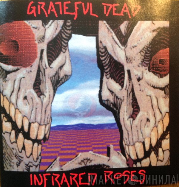 The Grateful Dead  - Infrared Roses