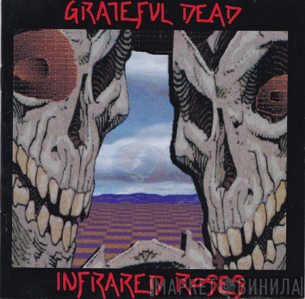 The Grateful Dead  - Infrared Roses