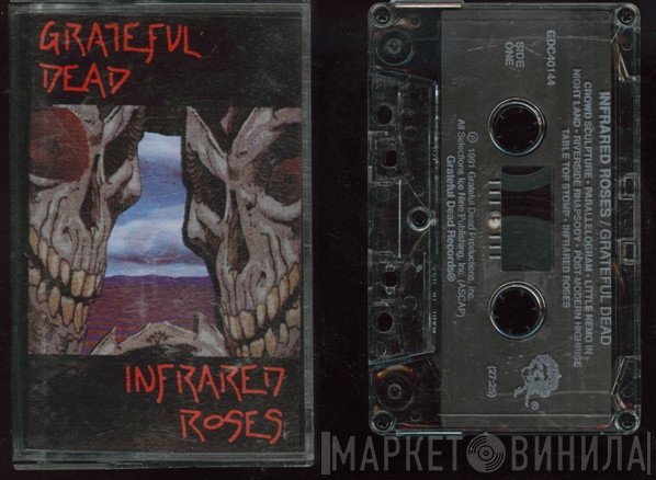 The Grateful Dead  - Infrared Roses