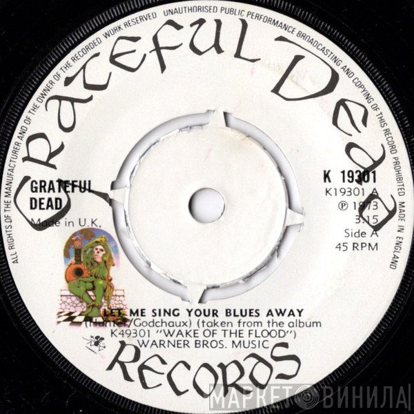 The Grateful Dead - Let Me Sing Your Blues Away