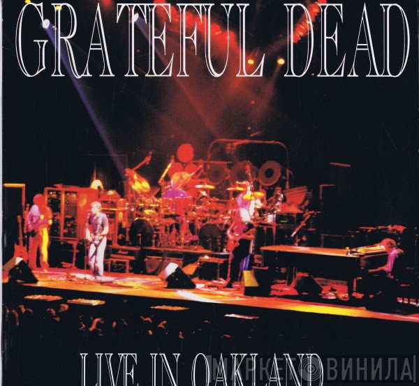 The Grateful Dead  - Live In Oakland