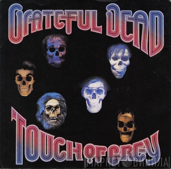 The Grateful Dead  - Touch Of Grey