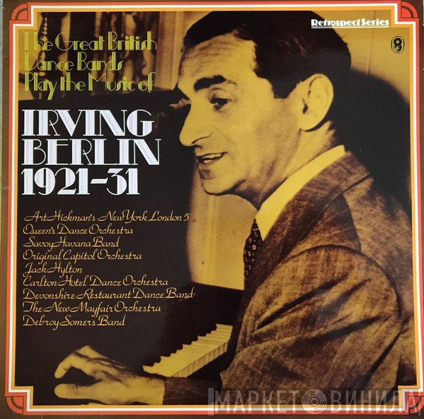  - The Great British Dance Bands Play The Music Of Irving Berlin 1921-31