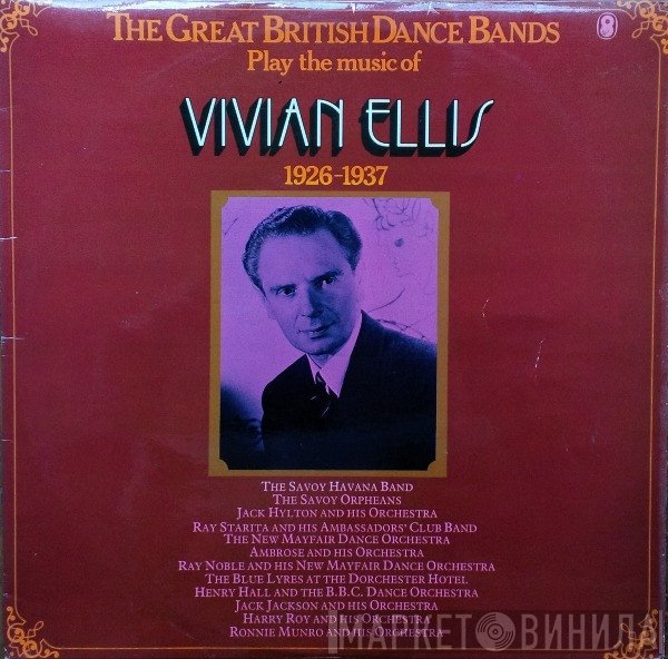  - The Great British Dance Bands Play The Music Of Vivian Ellis
