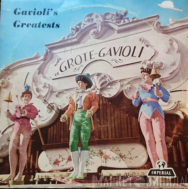The Great Gavioli Organ - Gavioli's Greatests