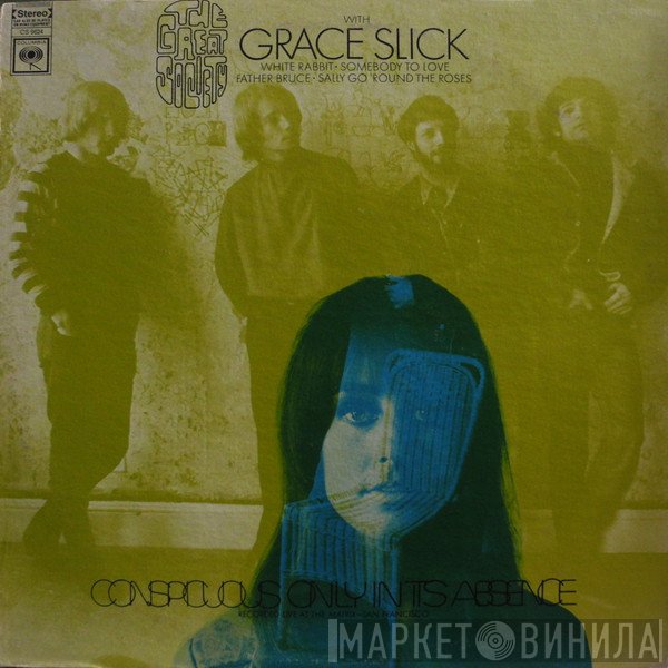 The Great Society With Grace Slick  - Conspicuous Only In Its Absence