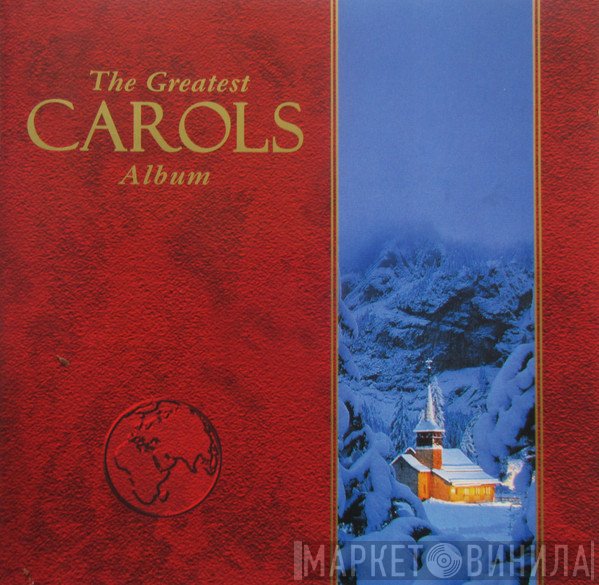  - The Greatest Carols Album