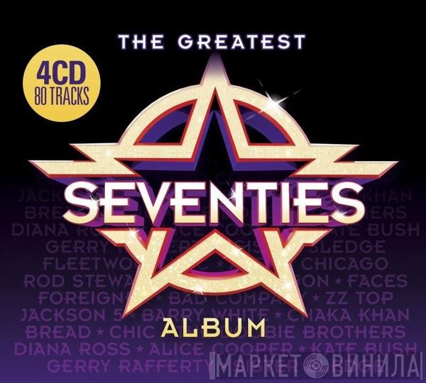  - The Greatest Seventies Album