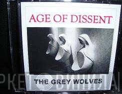 The Grey Wolves - Age Of Dissent