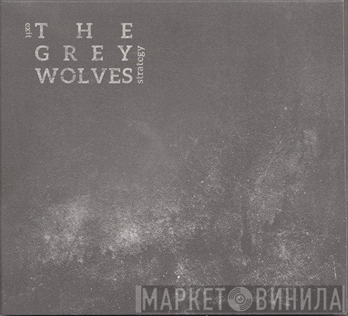 The Grey Wolves  - Exit Strategy