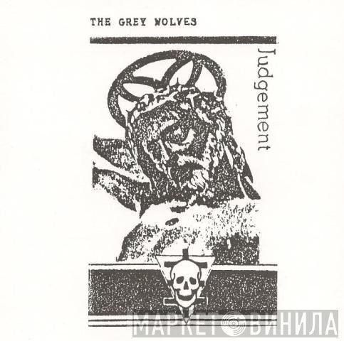 The Grey Wolves - Judgement