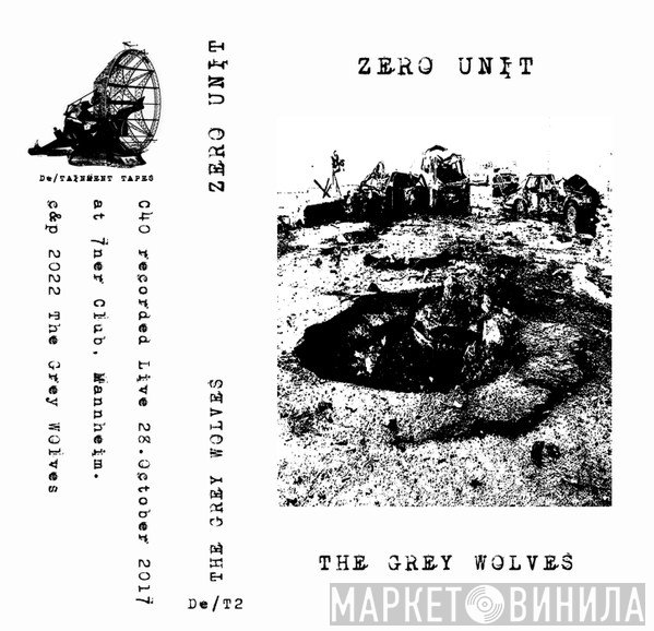 The Grey Wolves  - Zero Unit