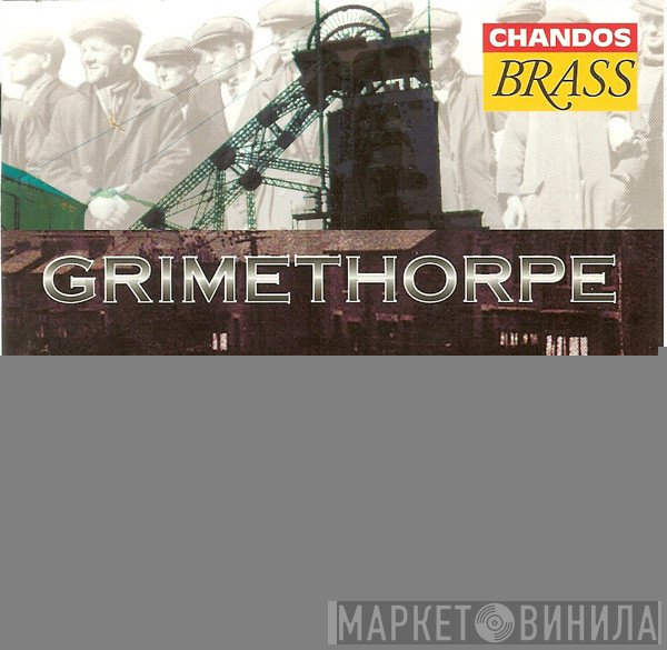 The Grimethorpe Colliery Band - Grimethorpe