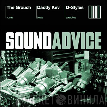 The Grouch, Daddy Kev, D-Styles  - Sound Advice